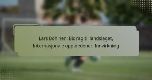 Lars Bohinen: Bidrag til landslaget, Internasjonale opptredener, Innvirkning